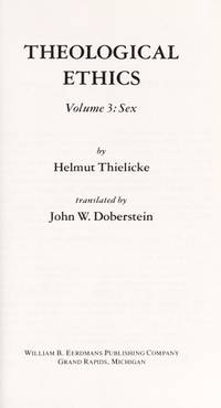 Theological Ethics Sex by Helmut Thielicke