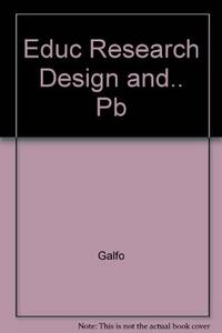 Educational Research Design and Data Analysis: An Integrated Approach by Armand J Galfo - Paperback - 1983 - from New Life Books (SKU: 010814)
