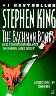 Bachman Books: 4 Early Novels by Richard Bachman, Author of The Regulators by Stephen King