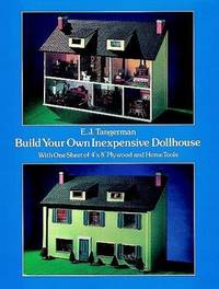 Build Your Own Inexpensive Dollhouse With One Sheet of 4' X 8' Plywood and Home Tools