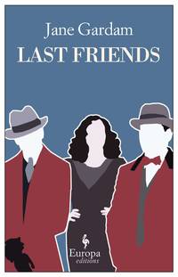image of Last Friends (Old Filth Trilogy)