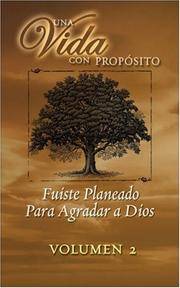 Una Vida Con Proposito: Fuiste Planeado Para Agradar a Dios (You were planned for God's pleasure) (Spanish Edition)