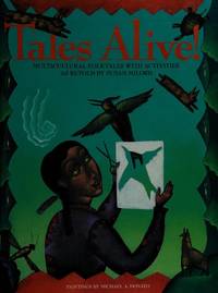 Tales Alive! Multicultural Folktales with Activities as Retold by Susan Milord