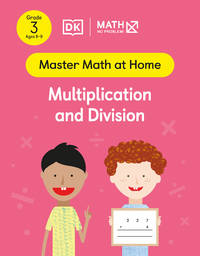 Math - No Problem! Multiplication and Division, Grade 3 Ages 8-9 (Master Math at Home)