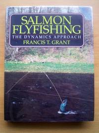 Salmon Flyfishing: The Dynamics Approach