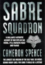 Sabre Squadron: The Longest SAS Mission of the Gulf War...