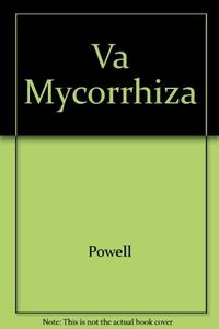 VA Mycorrhiza by Powell, Conway Ll. & Bagyaraj, D. Joseph Edited by - 1984