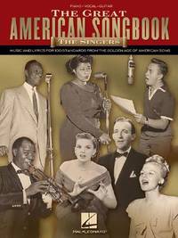 The Great American Songbook The Singers | Piano, Vocal, Guitar Songbook | 100 Timeless Standards...