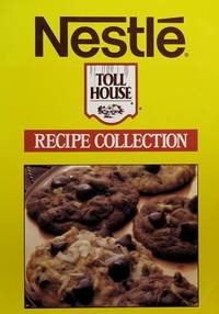 Nestle Toll House Cookbook