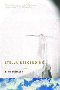 Stella Descending: A Novel by Linn Ullmann - 2004-07-13