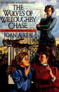 The Wolves of Willoughby Chase (signed) by Aiken, Joan - 1963