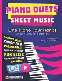 Piano Duets Sheet Music: Masterpieces & Hits Collection 20 Easy Songs for Beginners & Early...