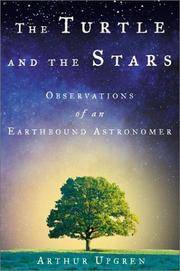 The Turtle and the Stars: Observations of an Earthbound Astronomer