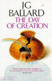 The Day of Creation by J.G. Ballard