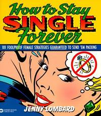 How to Stay Single Forever by Jenny Lombard - Paperback - 1997 - from BookNest (SKU: 43529)