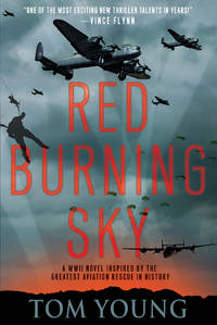 Red Burning Sky: A WWII Novel Inspired by the Greatest Aviation Rescue in History