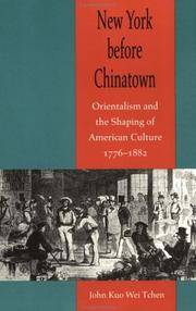 image of New York before Chinatown: Orientalism and the Shaping of American Culture, 1776-1882