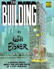 image of The Building: A Graphic Novel About the Life and Death of a CityBuilding