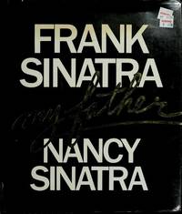 Frank Sinatra: My Father (SIGNED)