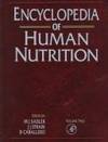 Encyclopedia of Human Nutrition