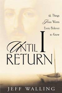 Until I Return by Jeff Walling - 2000-01-15