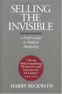 image of Selling the Invisible: A Field Guide to Modern Marketing