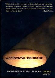 Accidental Courage: Finding out I'M a Bit Brave after All
