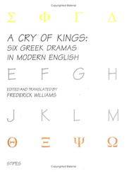 A Cry of Kings: Six Greek Dramas in Modern English