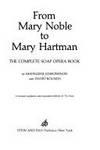 From Mary Noble to Mary Hartman: The Complete Soap Opera Book