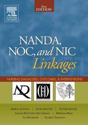 NANDA, NOC, and NIC Linkages Nursing Diagnoses, Outcomes, and Interventions