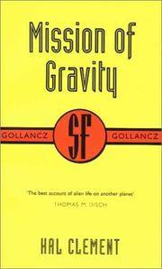 Mission of Gravity (SF Collector's Edition) (Gollancz SF Collector's Edition)