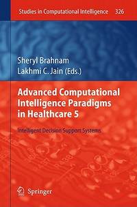 Advanced Computational Intelligence Paradigms in Healthcare 5: Intelligent Decision Support...