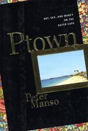 image of Ptown: Art, Sex and Money on the Outer Cape