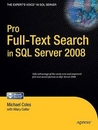 BIBLIO | Pro Full-Text Search in SQL Server 2008 (Expert's Voice in SQL ...