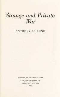 Strange and Private War by Lejeune, Anthony - 1987