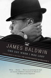 image of One Day When I Was Lost: A Scenario Based on Alex Haley's The Autobiography of Malcolm X