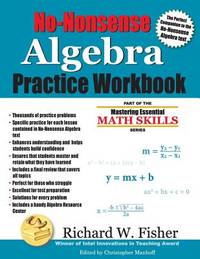 No-Nonsense Algebra Practice Workbook: Part of the Mastering Essential Math Skills Series...