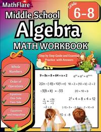 Middle School Algebra Workbook 6th to 8th Grade: Pre Algebra Grade 6-8, Equations One Side, Two...