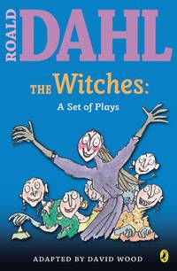 cover of The Witches: a Set of Plays: A Set of Plays (Roald Dahl's Classroom Plays)