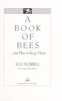 A Book of Bees: And How to Keep Them