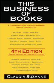 This Business of Books: A Complete Overview of the Industry from Concept Through Sales by Suzanne, Claudia - 2004-03-01