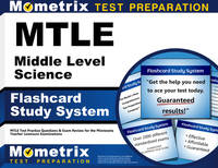 MTLE Middle Level Science Flashcard Study System: MTLE Test Practice Questions & Exam Review for the Minnesota Teacher Licensure Examinations (Cards)
