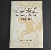 Lordship and Military Obligation in Anglo-Saxon England