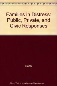 Families in Distress Public, Private, and CIVIC Responses