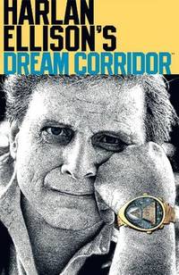 Harlan Ellison's Dream Corridor Volume 2