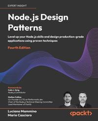 Node.js Design Patterns: Level up your Node.js skills and design production-grade applications...