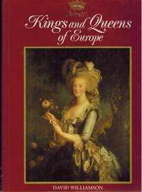 Debrett's Kings and Queens of Europe