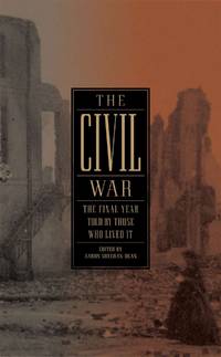 cover of Civil War : The Final Year Told by Those Who Lived It