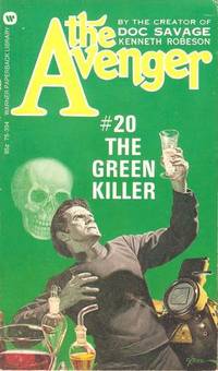 The Avenger: #20: The Green Killer by Robeson, Kenneth - 1974