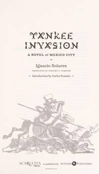 Yankee Invasion: A Novel of Mexico City
